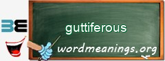 WordMeaning blackboard for guttiferous